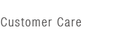 Customer Care